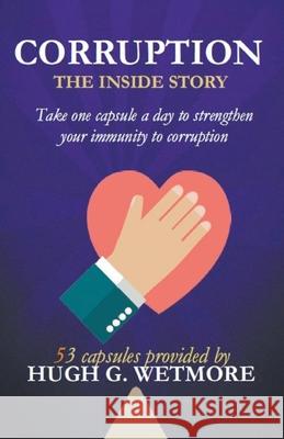 Corruption, The Inside Story Hugh Wetmore 9781990919978 Mbokodo Publishers - książka
