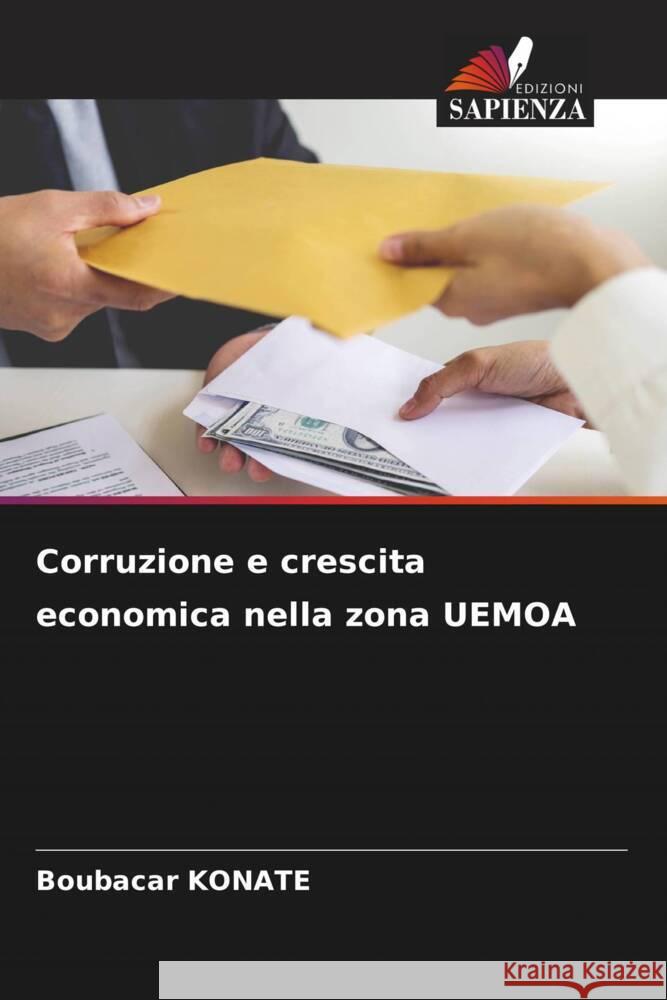 Corruzione e crescita economica nella zona UEMOA KONATE, Boubacar 9786207207831 Edizioni Sapienza - książka