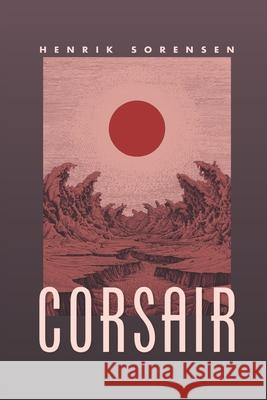 Corsair Henrik Sorensen 9798991368315 Ancient Tomes Publishing - książka