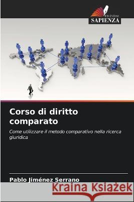 Corso di diritto comparato Pablo Jimenez Serrano   9786205994962 Edizioni Sapienza - książka
