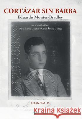 Cortázar sin barba - Nueva edición Galvez Casellas, David 9781517460389 Createspace - książka