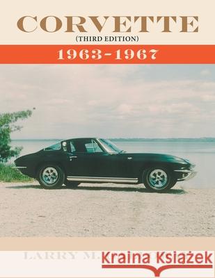 Corvette: 1963-1967 Larry M. Galloway 9781664188396 Xlibris Us - książka