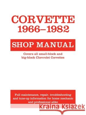 Corvette, 1966-1982: Shop Manual Motorbooks International 9780879382360 Motorbooks International - książka