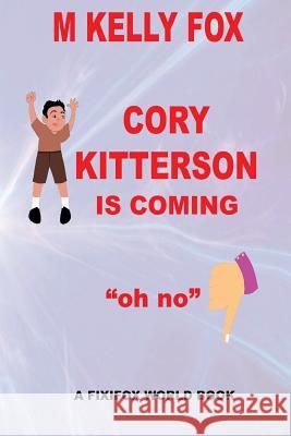 Cory Kitterson Is Coming: 