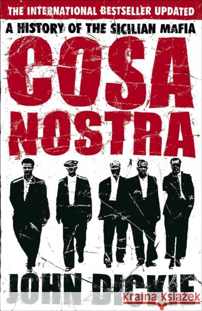 Cosa Nostra: The Definitive History of the Sicilian Mafia John Dickie 9780340935262  - książka
