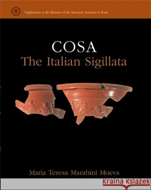 Cosa: The Italian Sigillata Moevs, Maria Teresa Marabini 9780472115518 University of Michigan Press - książka