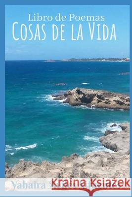 Cosas de la Vida: Libro de Poemas Yahaira Avilés Sifuentes 9798479952432 Independently Published - książka