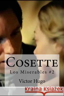 Cosette: Los Miserables #2 Victor Hugo Edibooks 9781533079787 Createspace Independent Publishing Platform - książka