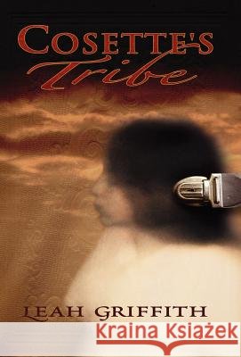 Cosette's Tribe Leah Griffith 9780985306618 Nonpareil Press - książka