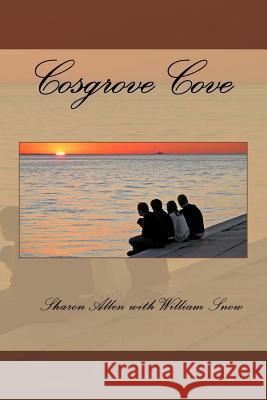 Cosgrove Cove William G. Snow Sharon Allen 9781502902870 Createspace Independent Publishing Platform - książka