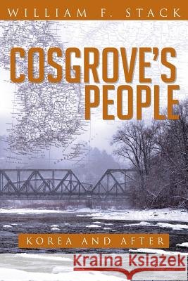 Cosgrove's People: Korea and After Stack, William F. 9781483637037 Xlibris Corporation - książka