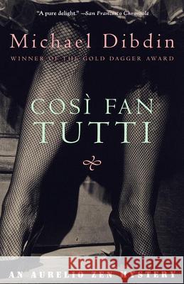 Cosi Fan Tutti: An Aurelio Zen Mystery Michael Dibdin 9780679779117 Vintage Books USA - książka