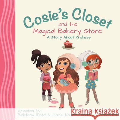 Cosie's Closet and The Magical Bakery Store Kalter, Zack 9780989313544 Zack Kalter - książka