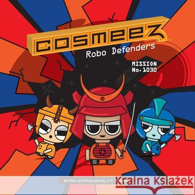 Cosmeez: Mission 1030 K. P. Whitaker K. P. Whitaker 9781490963693 Createspace - książka