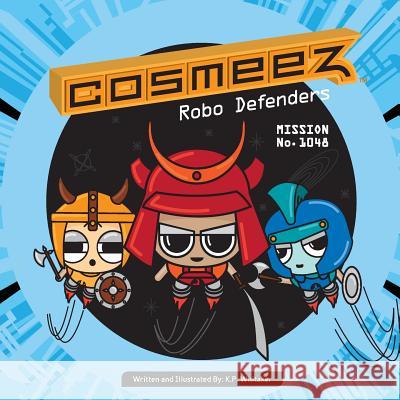 Cosmeez: Mission No. 1048 Mrs K. P. Whitaker 9781494204044 Createspace - książka