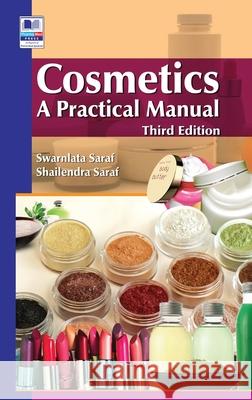 Cosmetics: A Practical Manual Swarnlata Saraf Shailendra Saraf 9789385433627 Bsp Books Pvt. Ltd. - książka