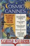 Cosmic Canines: The Complete Astrology Guide for You and Your Dog Marilyn Macgruder Barnewall 9780345424594 Ballantine Books