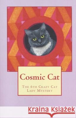 Cosmic Cat Mollie Hunt 9781726419338 Createspace Independent Publishing Platform - książka
