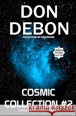 Cosmic Collection #2 Don Debon 9781948819114 Dbdigital - książka