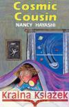 Cosmic Cousin Nancy Hayashi 9781849410984 Random House Children's Publishers UK