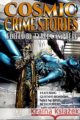 Cosmic Crime Stories Tyree Campbell 9781087898803 Indy Pub - książka
