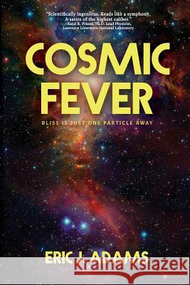 Cosmic Fever Eric J. Adams 9781684333301 Black Rose Writing - książka