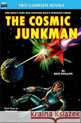 Cosmic Junkman, The, & The Ultimate Weapon Campbell, John W. 9781612871165 Armchair Fiction & Music - książka