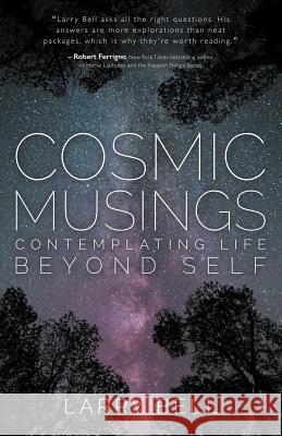 Cosmic Musings Larry Bell 9781941071281 Stairway Press - książka