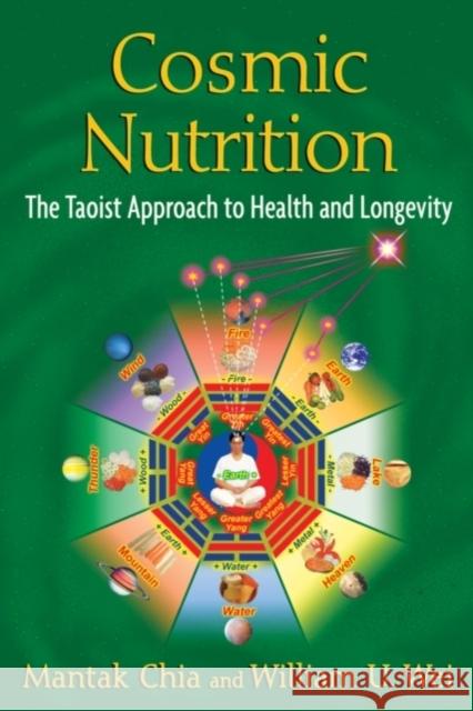 Cosmic Nutrition: The Taoist Approach to Health and Longevity Chia, Mantak 9781594774706  - książka