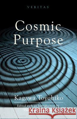 Cosmic Purpose Toyohiko Kagawa Thomas John Hastings 9781625645098 Cascade Books - książka