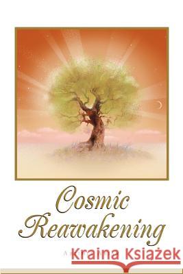 Cosmic Reawakening Artimia Arian 9780595442409 iUniverse - książka