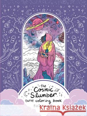 Cosmic Slumber Tarot Coloring Book Tillie Walden 9781454943297 Sterling Publishing (NY) - książka