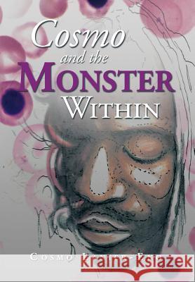 Cosmo and the Monster Within Cosmo Lanier-Eno 9781483629421 Xlibris Corporation - książka