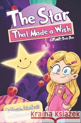 Cosmo: The Star That Made a Wish David-John Scott, Alexander Peart 9798642928875 Independently Published - książka