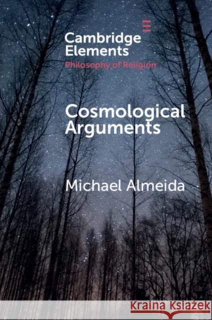 Cosmological Arguments Michael Almeida 9781108456920 Cambridge University Press - książka