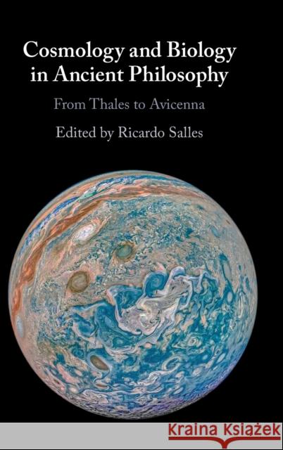 Cosmology and Biology in Ancient Philosophy: From Thales to Avicenna Salles, Ricardo 9781108836579 Cambridge University Press - książka