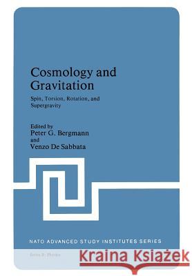 Cosmology and Gravitation: Spin, Torsion, Rotation, and Supergravity Bergmann, Peter G. 9781461331254 Springer - książka