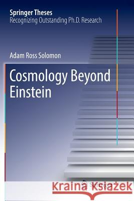 Cosmology Beyond Einstein Adam Ross Solomon 9783319835495 Springer - książka