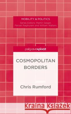 Cosmopolitan Borders Chris Rumford Martin Geiger 9781137351395 Palgrave Pivot - książka