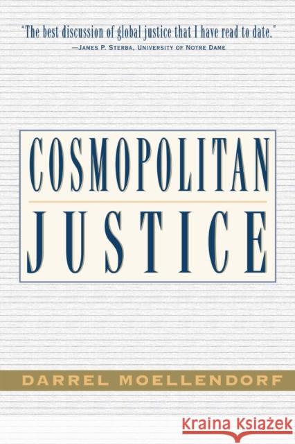 Cosmopolitan Justice Darrel Moellendorf 9780813365565 Westview Press - książka
