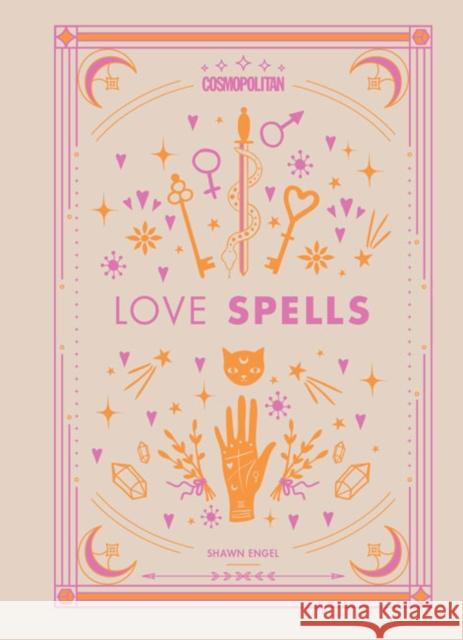 Cosmopolitan Love Spells: Rituals and Incantations for Getting the Relationship You Want Volume 2 Engel, Shawn 9781618373083 Hearst - książka