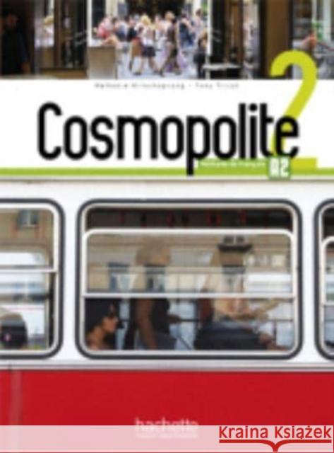 Cosmopolite 2: Livre de l'eleve + Parcours digital - A2 Tony Tricot 9782014015997 Hachette - książka