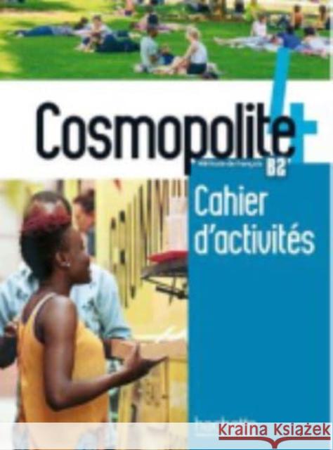 Cosmopolite 4 : Cahier d'activites + audio download - B2 Anais Mater 9782015135700 Hachette - książka