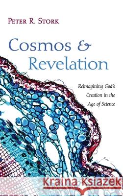 Cosmos and Revelation Peter R Stork 9781666721546 Wipf & Stock Publishers - książka