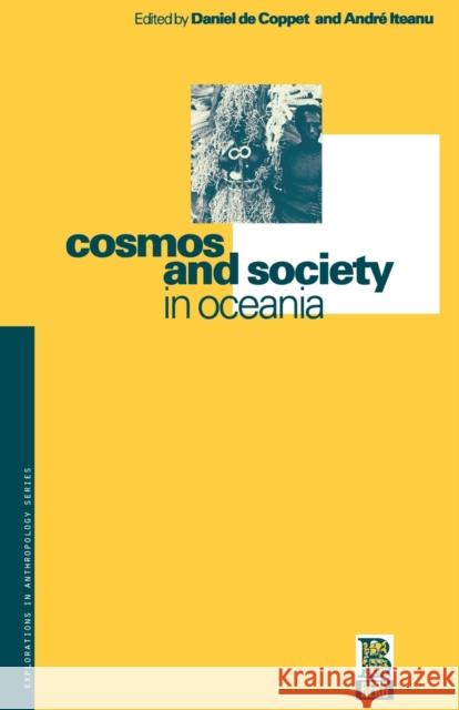 Cosmos and Society in Oceania de Coppet Daniel Andre Iteanu Daniel D 9781859730423 Berg Publishers - książka