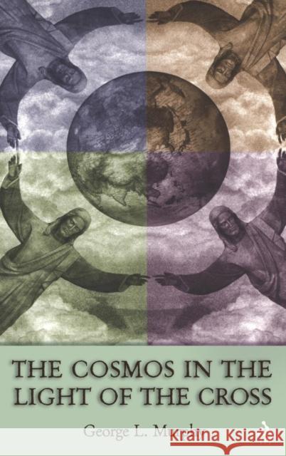 Cosmos in the Light of the Cross Murphy, George L. 9781563384172 Trinity Press International - książka