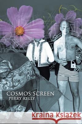Cosmos Screen Perry Kelly 9781481746427 Authorhouse - książka