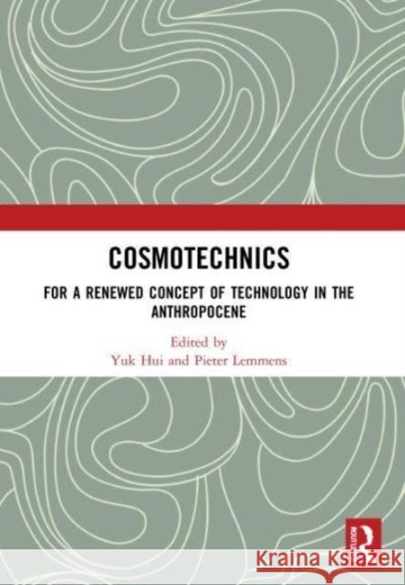 Cosmotechnics  9780367769376 Taylor & Francis Ltd - książka