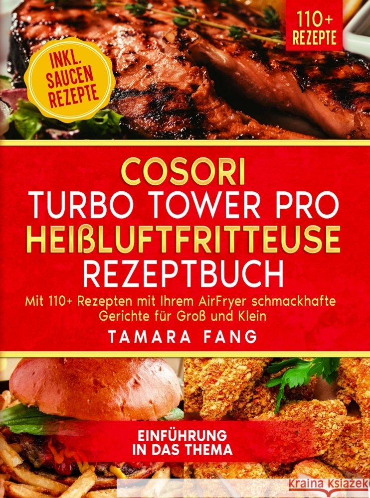 COSORI Turbo Tower Pro Heißluftfritteuse Rezeptbuch Fang, Tamara 9789403823058 Bookmundo - książka