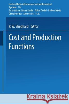 Cost and Production Functions R. W. Shephard 9783540111580 Not Avail - książka